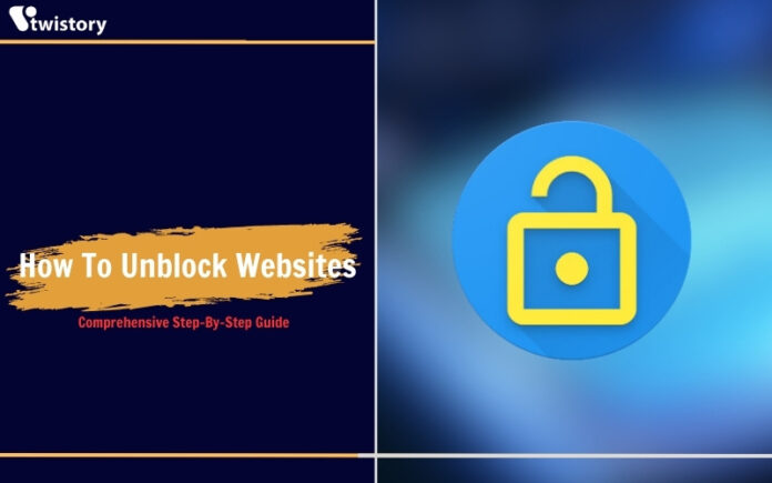 How To Unblock Websites